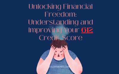 612 Credit Score: Your Path to Financial Empowerment