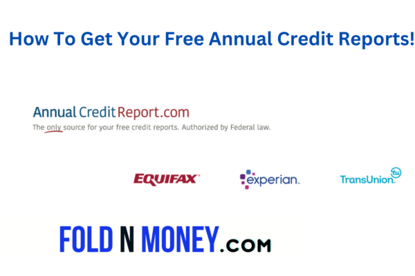 How To Get Your Free Annual Credit Reports! https://foldnmoney.com/wp-content/uploads/2023/11/How-To-Get-Your-Free-Annual-Credit-Reports.png