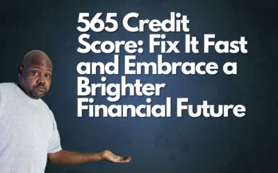 565 Credit Score? Don’t Panic! Conquer 